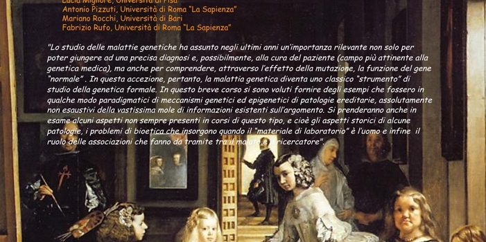 25/11/2010 – Scuola di Genetica in Cortona “Le malattie genetiche: Genetica, Epigenetica e altro..”.